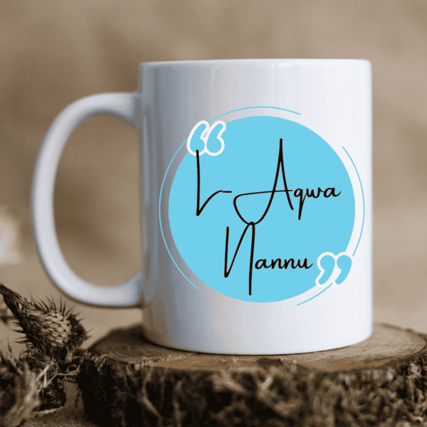 L-Aqwa Nannu - Mug