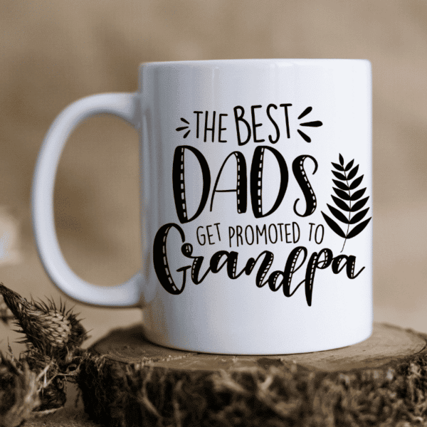 The Best Dads .. Promoted to Grandpa - Mug
