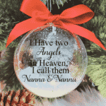 I Have An Angel ... Nanna & Nannu - 10cm Acrylic Bauble