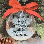 I Have An Angel ... Nannu - 10cm Acrylic Bauble