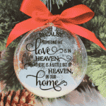 Because Someone We Love... - 10cm Acrylic Bauble