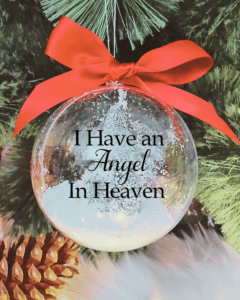 I Have An Angel in Heaven - 10cm Acrylic Bauble