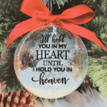 I'll Hold You In My Heart -  10cm Acrylic Bauble