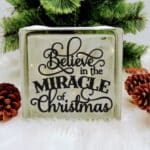Believe In The Miracle Of Christmas - Glass Block