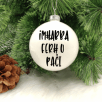 Imħabba, Ferħ u Paċi -  8cm Glass Bauble