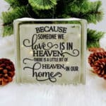 Because Someone We Love - Glass Block