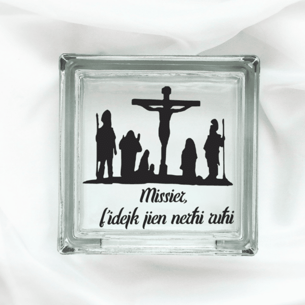 Missier F'Idejk Nerħi Ruħi - Glass Block