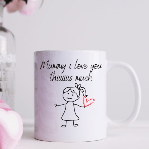 I  Love You Mummy - Girl Mug