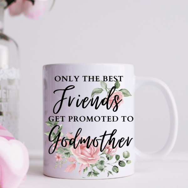 Only The Best Friends Get Promoted - Mug