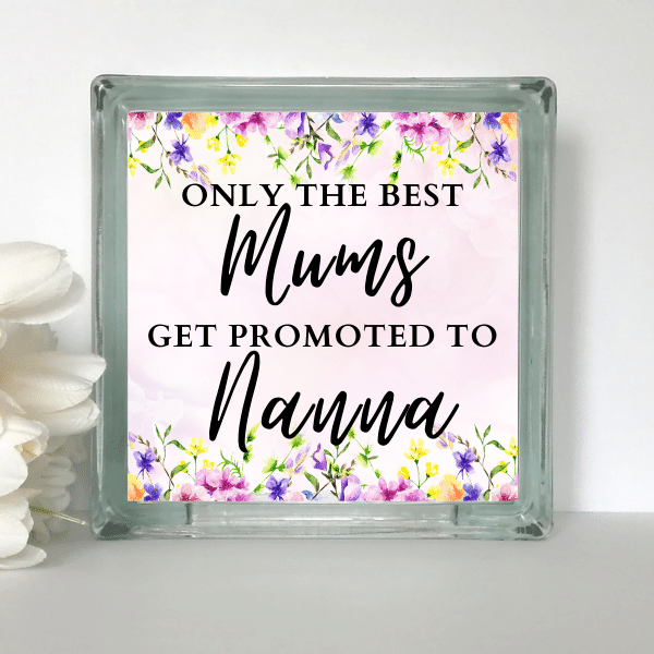 Only The Best Mums Get Promoted - Glass Block