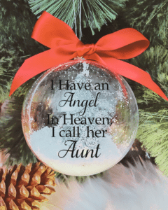 I Have An Angel ... Aunt - 10cm Acrylic Bauble