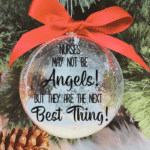 Nurses Are The Best - 10cm Acrylic Bauble