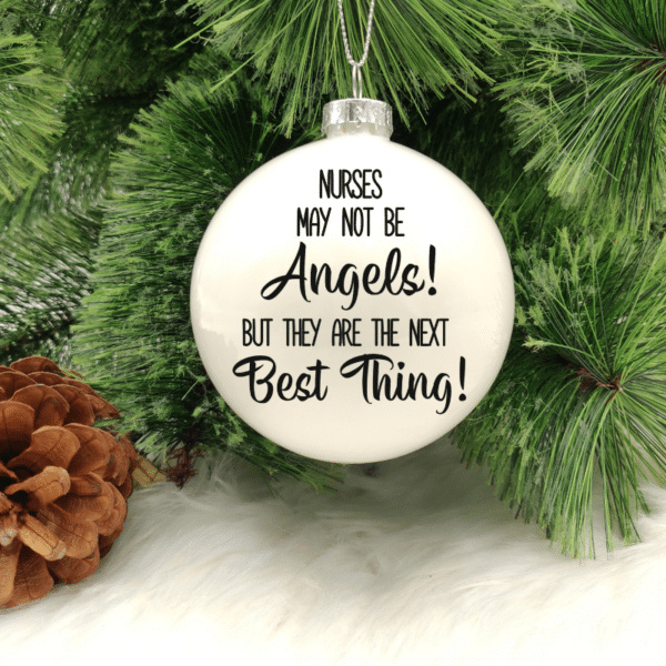 Nurses Are The Best - 8cm Glass Bauble