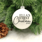 First Christmas With Personalised Name - 8cm Glass Bauble