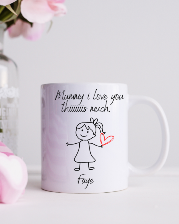 I Love You Mummy - Personalised Girl Mug