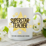 Super Star Teacher - Personalised Mug