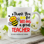 Thank You For Bee... - Personalised Mug