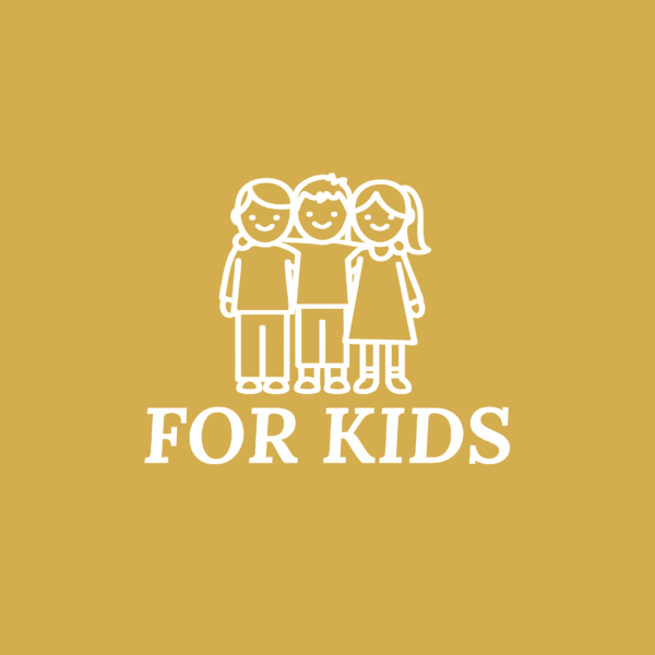 For Kids