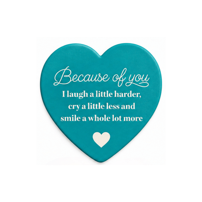 BECAUSE_OF_YOU_COASTER Because of You Heart Coaster - Image 1