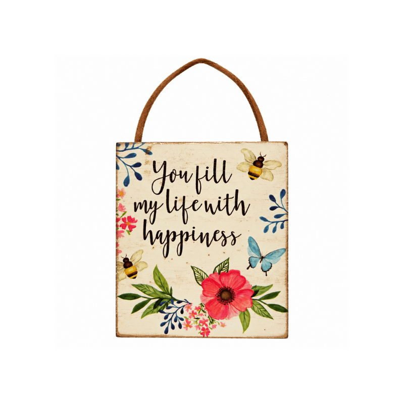 YOU_FILL_MY_LIFE You Fill My Life With Happiness Hanging Plaque - Image 1