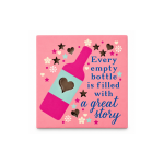 Every Empty Bottle Is Filled With a Great Story Magnet