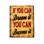 If You Can Dream It, You Can Become It – Motivational Wooden Plaque