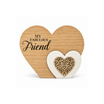 My Fabulous Friend Wooden Heart