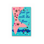 Just Go With the Flow Magnet